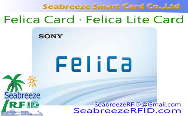 SONY Felica lustinę kortelę, Felica Card, Felica Lite Card