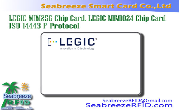 LEGIC MIM256 Chip քարտ, LEGIC MIM1024 չիպային քարտ, ԻՍՕ 14443 F Protocol Chip քարտ