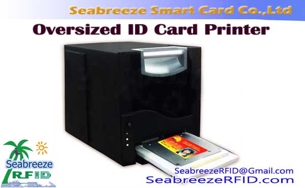 Impresora de tarxetas de identificación de gran tamaño, Impresora de tarxetas de gran tamaño
