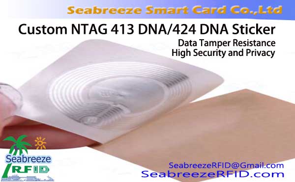 самият по поръчка 413 ДНК / 424 ДНК стикер, Данни за устойчивост на разрушаване, Висока степен на сигурност и поверителност