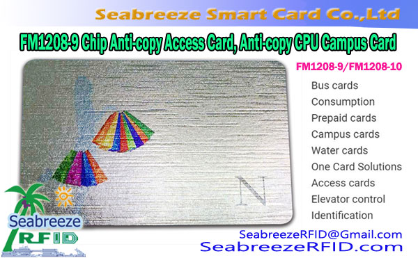 FM1208-9 Chip Anti-copy Access Card, FM1208-10 Chip Anti-copy CPU Campus Card, FM1208-9 ಚಿಪ್ ವಿರೋಧಿ ನಕಲು ಪ್ರವೇಶ ಕಾರ್ಡ್