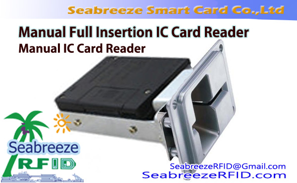 Cititor manual de carduri IC, Cititor manual de carduri IC cu inserție completă