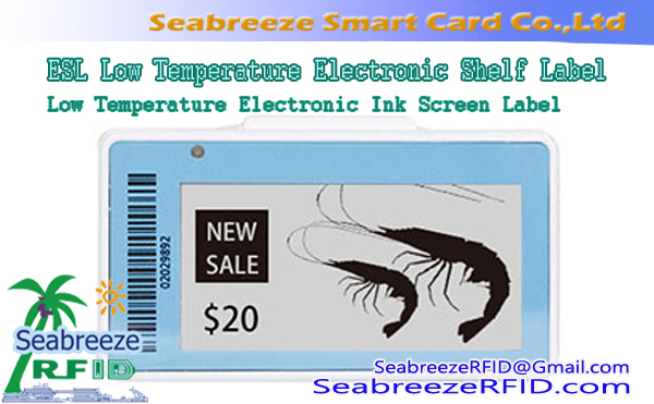ESL Frozen Tag, ESL Cryogenic Tag, ESL Low Temperature Electronic Shelf Label, Electronic Ink Screen Label