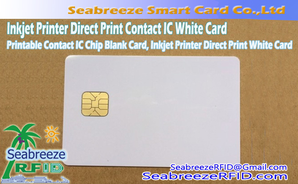 प्रिंट करण्यायोग्य संपर्क आयसी चिप रिक्त कार्ड, इंकजेट प्रिंटर डायरेक्ट प्रिंट संपर्क आयसी व्हाईट कार्ड