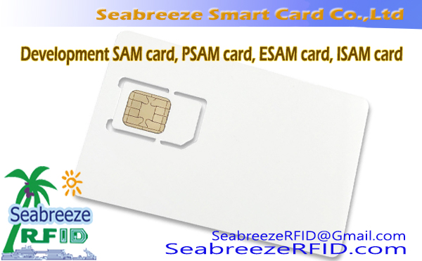 SAM kortelės kūrimas, PSAM kortelė, ESAM kortelė, ISAM kortelė